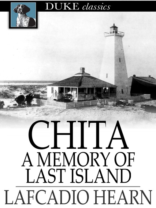 Title details for Chita by Lafcadio Hearn - Available